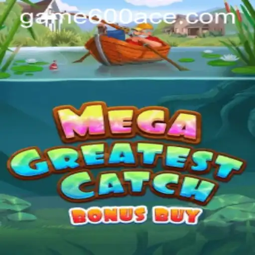 MegaGreatestCatchBonusBuy: O Fascínio do Jogo e Suas Regras Dinâmicas